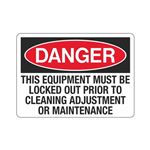 Equipment Must Be Locked Out Prior To Cleaning/Maintenance Sign